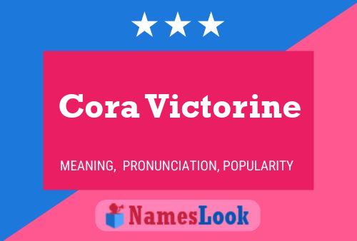 Cora Victorine பெயர் போஸ்டர்