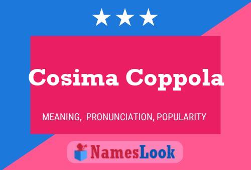 Cosima Coppola பெயர் போஸ்டர்