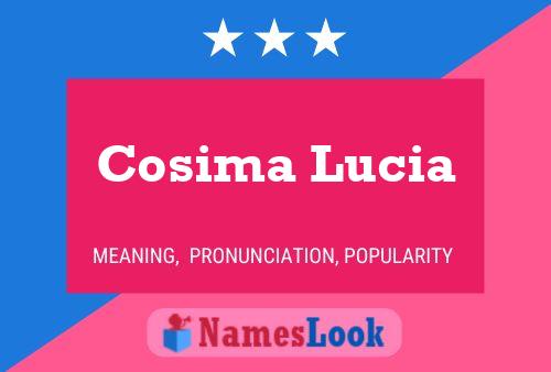 Cosima Lucia பெயர் போஸ்டர்