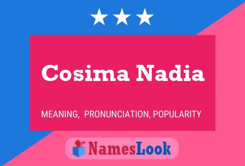 Cosima Nadia பெயர் போஸ்டர்