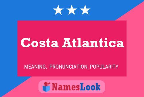 Costa Atlantica பெயர் போஸ்டர்