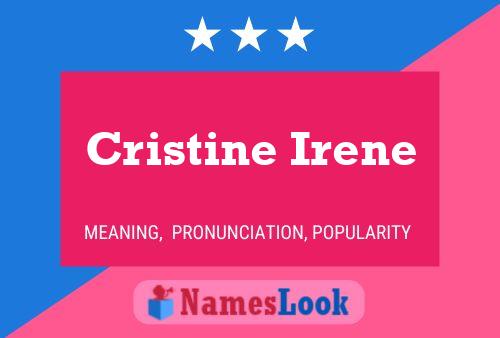 Cristine Irene பெயர் போஸ்டர்