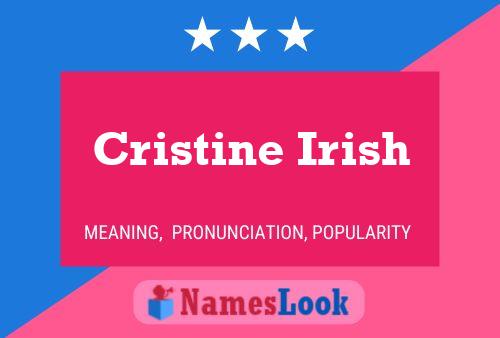 Cristine Irish பெயர் போஸ்டர்