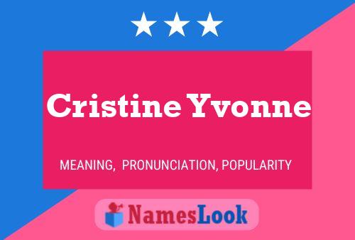 Cristine Yvonne பெயர் போஸ்டர்