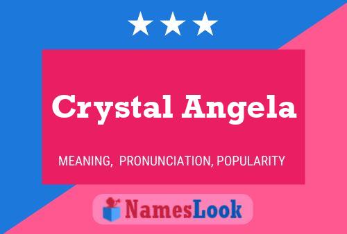 Crystal Angela பெயர் போஸ்டர்