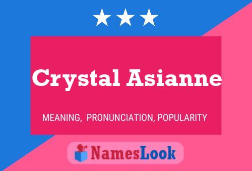 Crystal Asianne பெயர் போஸ்டர்