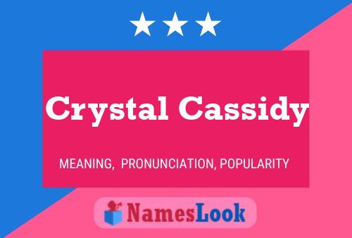 Crystal Cassidy பெயர் போஸ்டர்