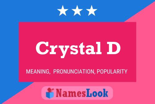 Crystal D பெயர் போஸ்டர்