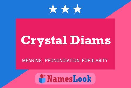 Crystal Diams பெயர் போஸ்டர்