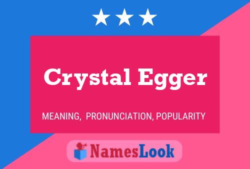 Crystal Egger பெயர் போஸ்டர்