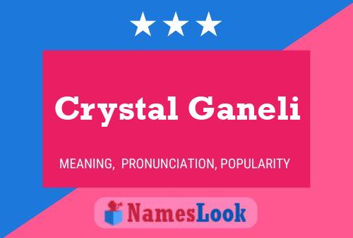 Crystal Ganeli பெயர் போஸ்டர்