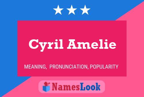 Cyril Amelie பெயர் போஸ்டர்