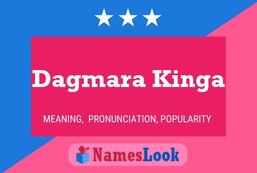 Dagmara Kinga பெயர் போஸ்டர்