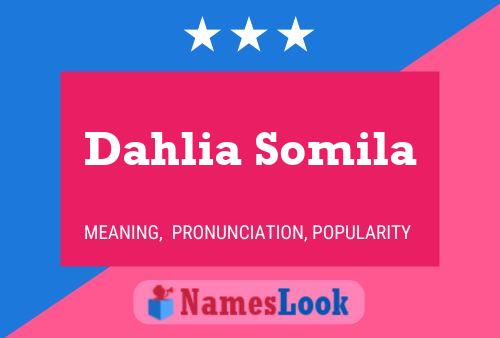 Dahlia Somila பெயர் போஸ்டர்