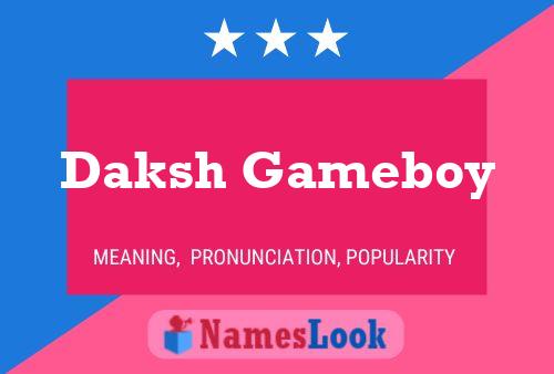 Daksh Gameboy பெயர் போஸ்டர்