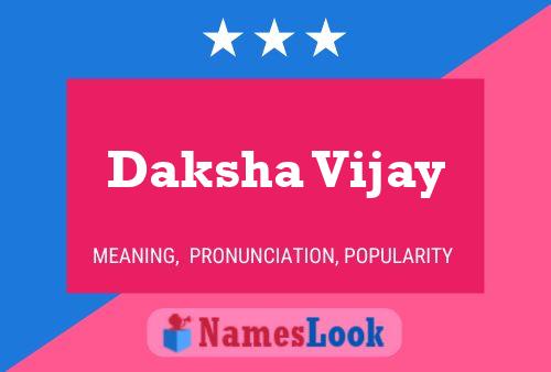 Daksha Vijay பெயர் போஸ்டர்