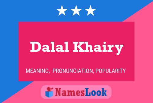 Dalal Khairy பெயர் போஸ்டர்