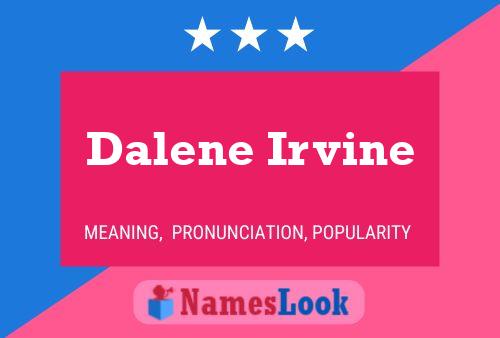 Dalene Irvine பெயர் போஸ்டர்