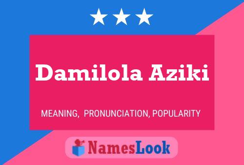 Damilola Aziki பெயர் போஸ்டர்