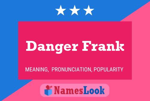 Danger Frank பெயர் போஸ்டர்