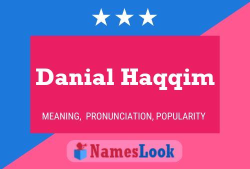 Danial Haqqim பெயர் போஸ்டர்