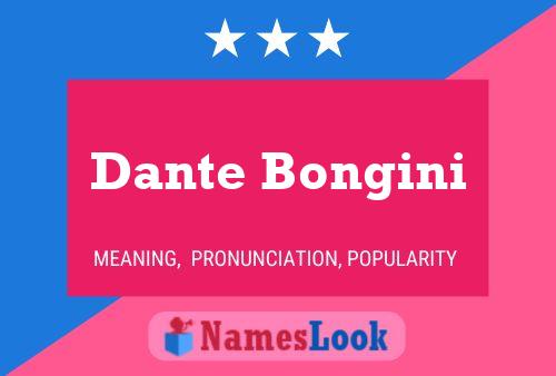 Dante Bongini பெயர் போஸ்டர்