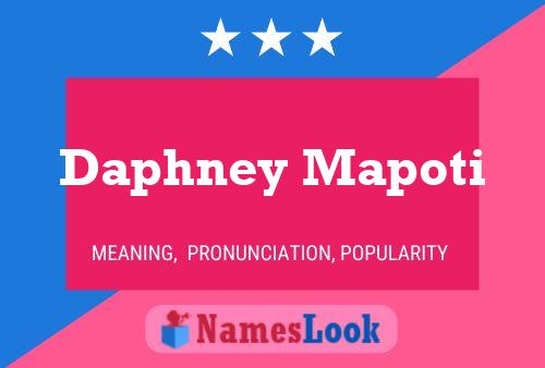 Daphney Mapoti பெயர் போஸ்டர்