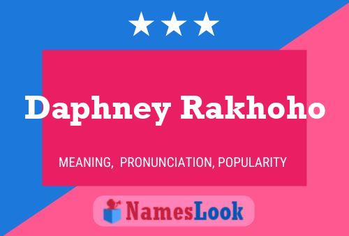 Daphney Rakhoho பெயர் போஸ்டர்