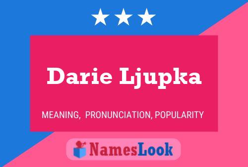 Darie Ljupka பெயர் போஸ்டர்