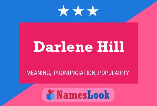 Darlene Hill பெயர் போஸ்டர்