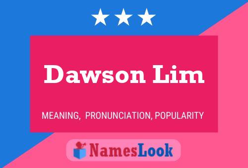 Dawson Lim பெயர் போஸ்டர்