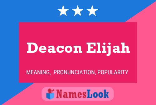 Deacon Elijah பெயர் போஸ்டர்