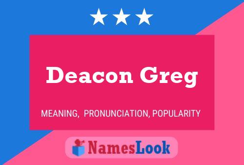 Deacon Greg பெயர் போஸ்டர்