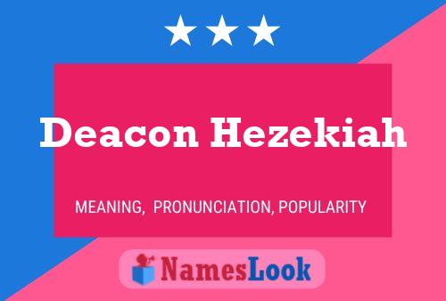 Deacon Hezekiah பெயர் போஸ்டர்