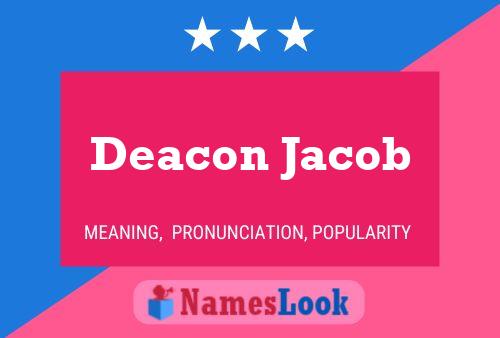 Deacon Jacob பெயர் போஸ்டர்