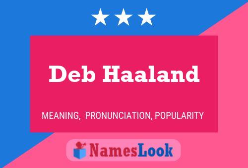 Deb Haaland பெயர் போஸ்டர்