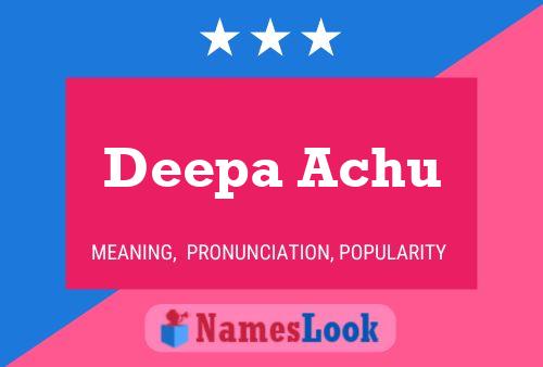 Deepa Achu பெயர் போஸ்டர்