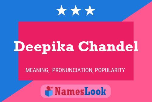 Deepika Chandel பெயர் போஸ்டர்