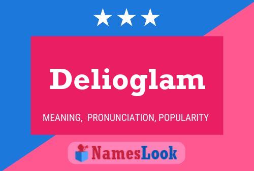 Delioglam பெயர் போஸ்டர்