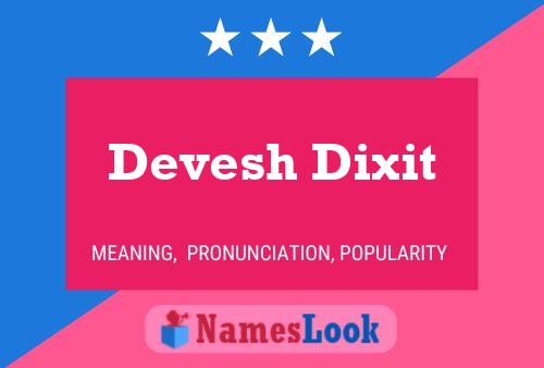 Devesh Dixit பெயர் போஸ்டர்