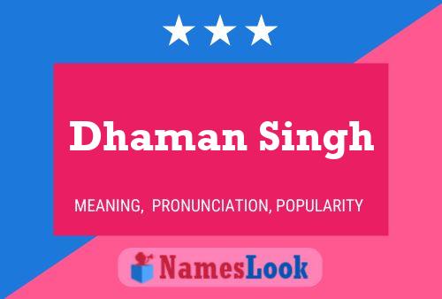 Dhaman Singh பெயர் போஸ்டர்