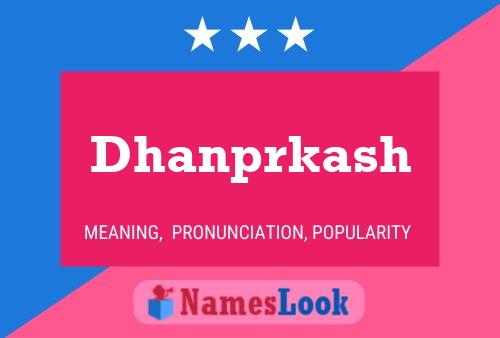 Dhanprkash பெயர் போஸ்டர்