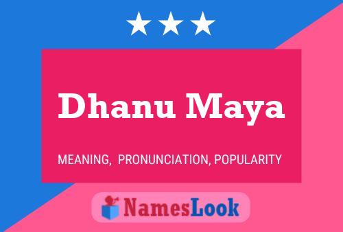 Dhanu Maya பெயர் போஸ்டர்