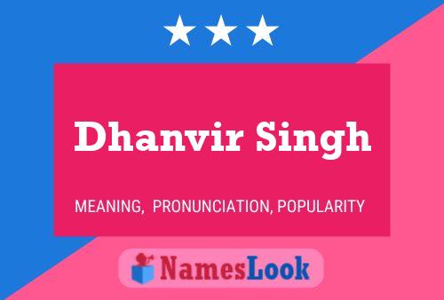 Dhanvir Singh பெயர் போஸ்டர்