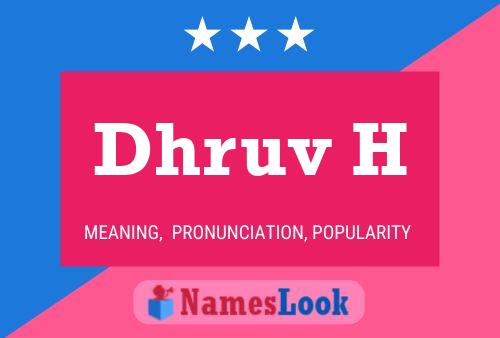 Dhruv H பெயர் போஸ்டர்