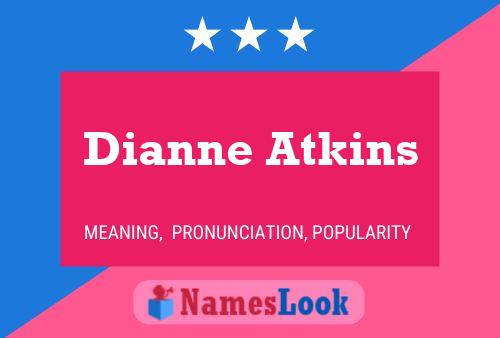 Dianne Atkins பெயர் போஸ்டர்