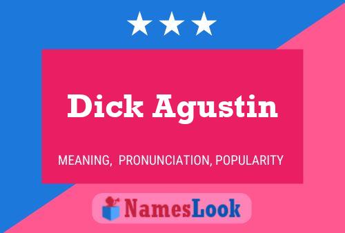 Dick Agustin பெயர் போஸ்டர்