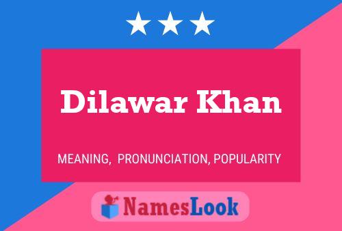 Dilawar Khan பெயர் போஸ்டர்