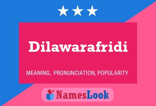 Dilawarafridi பெயர் போஸ்டர்