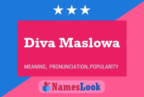 Diva Maslowa பெயர் போஸ்டர்